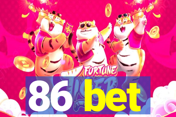 86 bet